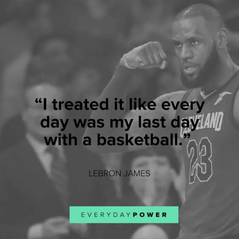 Lebron James Quotes about basketball