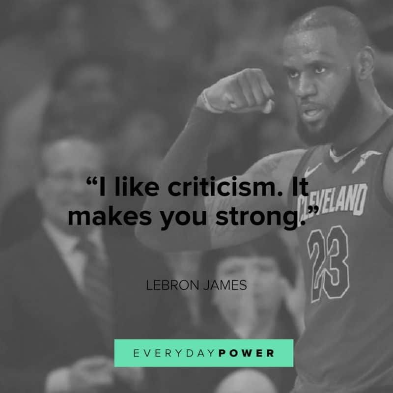 Lebron James Quotes about getting stronger