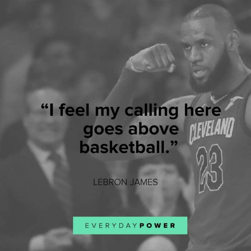 inspirational Lebron James Quotes about life