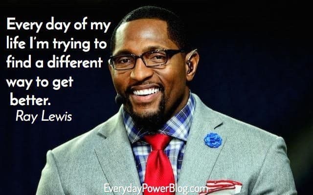 Ray Lewis Quotes About Life and Becoming A Fearless Champion