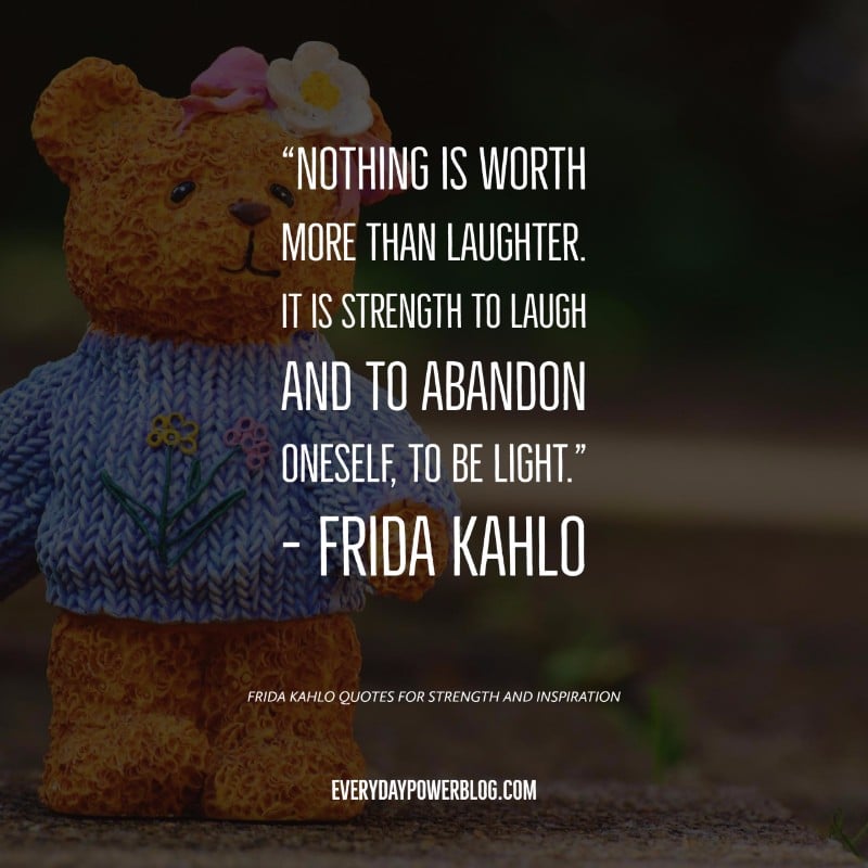37 Frida Kahlo Quotes For Strength And Inspiration Updated 2019