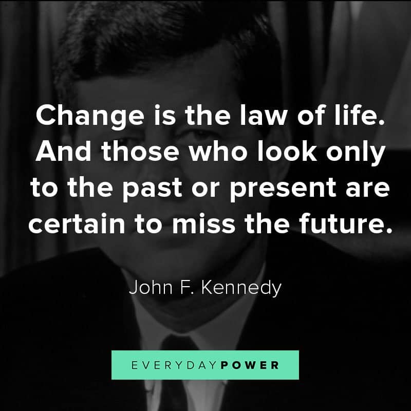 60 John F Kennedy Quotes On Life Politics Greatness Updated