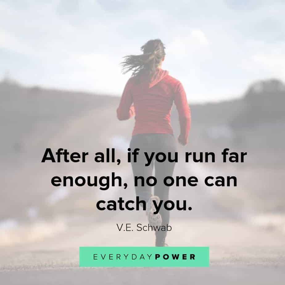 running quotes no one catch you