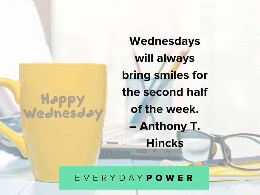 wednesday quotes on what it brings