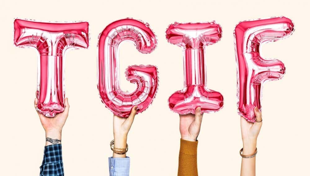 30 Happy Friday Quotes to Reflect on a Great Week 